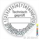 Prüfplakette rund, Farbe- Weiss, Text "Technisch geprüft" in schwarz. Als nächstes kommt ein Beschriftungsfeld / Leer Feld in Farbe Weiß. Startjahr- 27, Monatszahlen Oben und Jahreszahlen Unten in Kreisform. über den Jahreszahlen Text "Nächster Prüftermin"